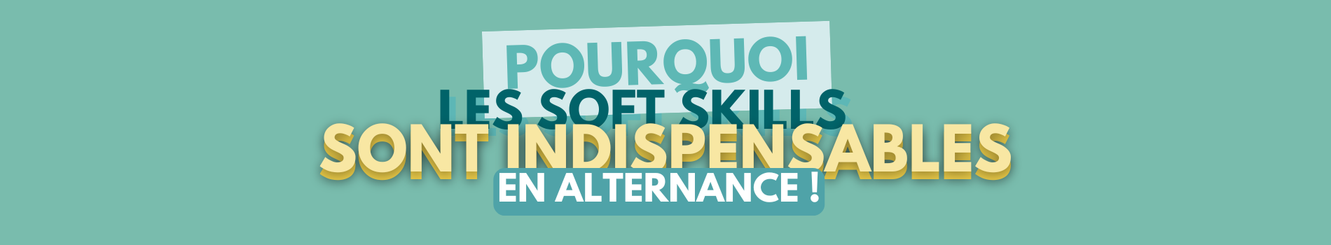 pourquoi les soft skills sont indispensables en alternance ?